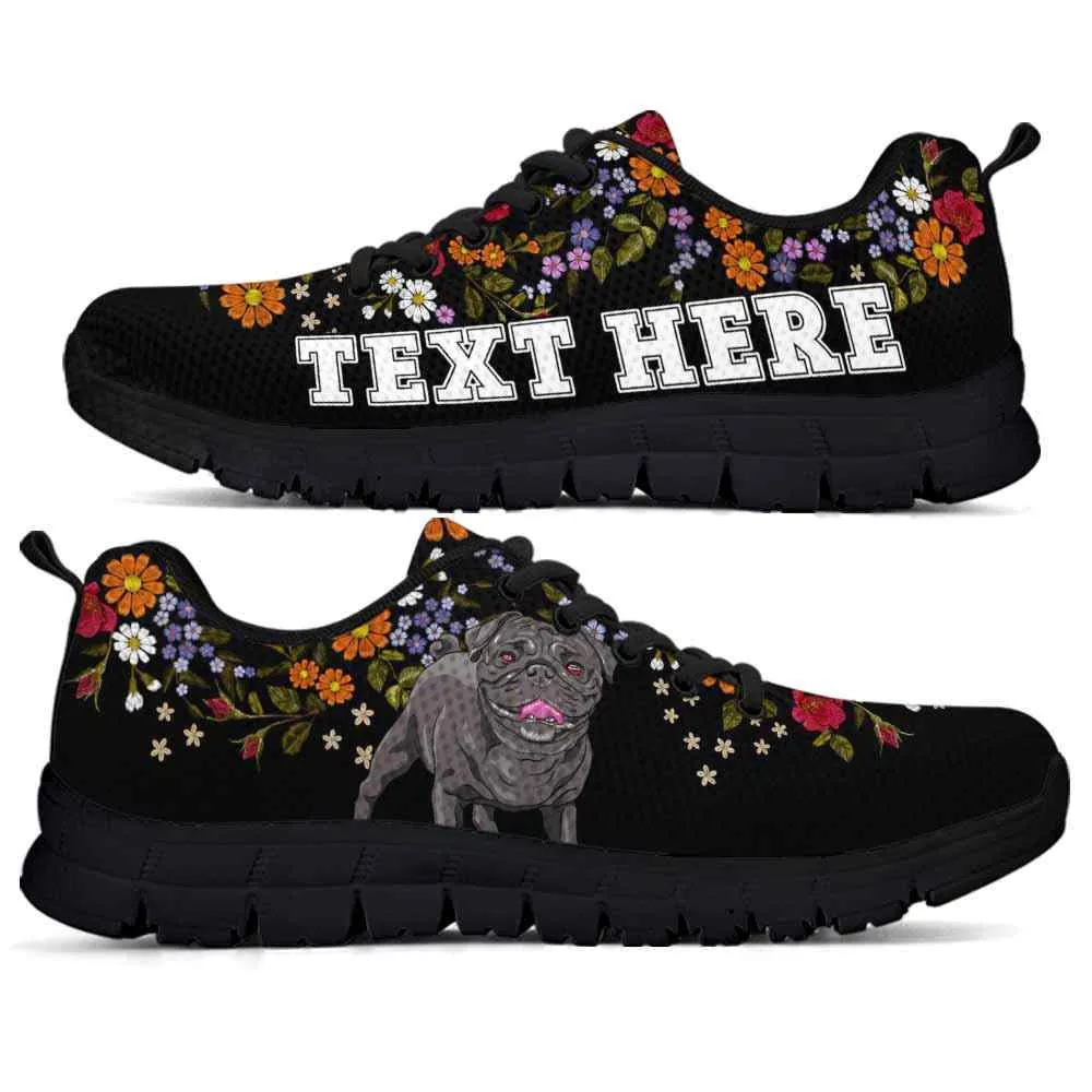 Custom Name Pug Sneaker, Pug Flower Floral Colorful Dog Lovers Sneakers Gym Running Shoes, Best Running Shoes